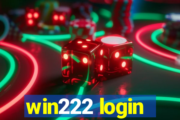 win222 login